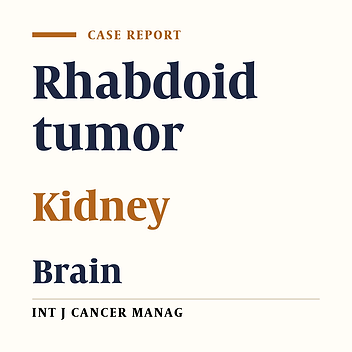 Rhabdoid Tumor of Kidney Associated With Brain Mass; Case Report and Review of Literature