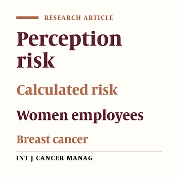 Risk Perception and Preventive Issues for Breast Cancer among Female Employees