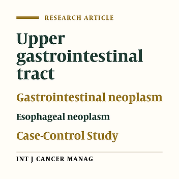 Family History as a Risk for Upper Gastrointestinal Tract Cancer: A Case Control Study