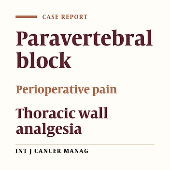 Perioperative Pain Relief by Thoracic Paravertebral Block for Wide Excision of Chest Wall Mass