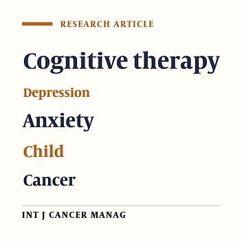 Effectiveness of Mindfulness‐Based Cognitive Therapy on Reduction of Depression and Anxiety Symptoms in Mothers of Children With Cancer