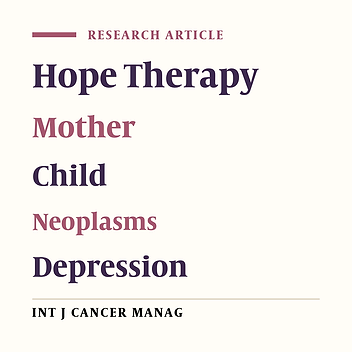 The Effectiveness of Group Hope Therapy on Hope and Depression of Mothers with Children Suffering from Cancer in Tehran