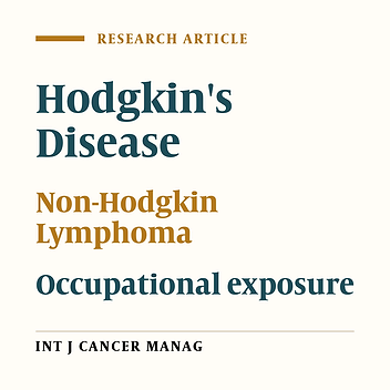 Evaluation of Occupational Risk Factors in Non-Hodgkin Lymphoma and Hodgkin's Disease in Iranian Men