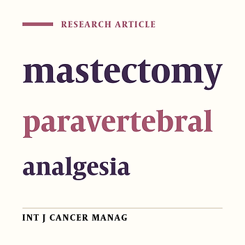 Cover image of the article: Appropriate Analgesia for Breast Surgery By Paravertebral Anesthesia