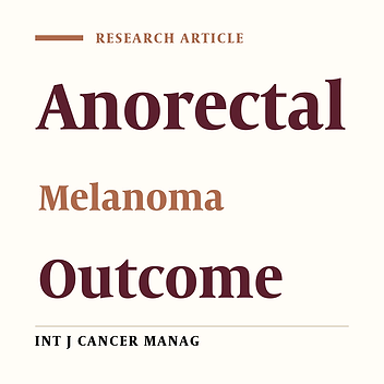 Anorectal Melanoma: a 10-Year Study in the North-East of Iran
