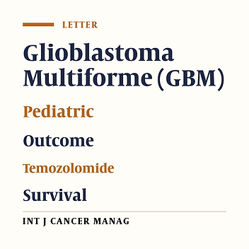 Clinical Experience with Glioblastoma Multiforme in Pediatric Patients