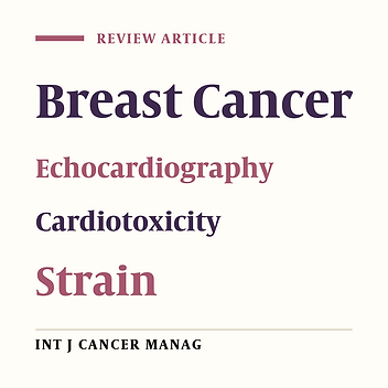 The Role of Echocardiography in Detection of Chemotherapy-Induced Cardiotoxicity in Breast Cancer Patients