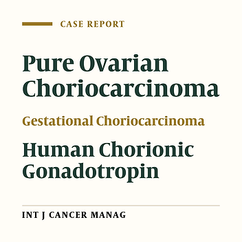 Primary Pure Non-Gestational Ovarian Choriocarcinoma: A Case Report