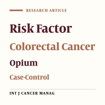 Opium Use and Risk of Lower Gastrointestinal Cancers: Population-Based Case-Control Study in South of Iran