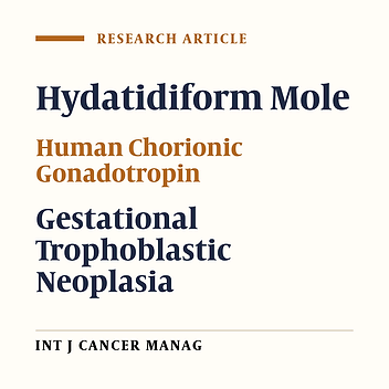 Predictive Power of Human Chorionic Gonadotropin in Post-Molar Gestational Trophoblastic Neoplasia: A Longitudinal Roc Analysis