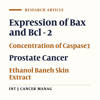The Effect of Ethanol Baneh Skin Extract on the Expressions of Bcl - 2, Bax, and Caspase - 3 Concentration in Human Prostate Cancer pc3 Cells
