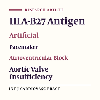 Frequency of HLA-B27 in Patients With Conductive System Disturbance and Implanted Permanent Pacemaker in Iran