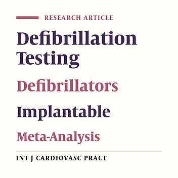 Updated Meta-Analysis of Randomized Trials Comparing Safety and Efficacy of Intraoperative Defibrillation Testing with No Defibrillation Testing On Implantable Cardioverter-Defibrillator Implantation