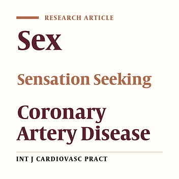 A Gender-Based Study of Sensation Seeking in Patients with Coronary Artery Disease Compared with Healthy Subjects