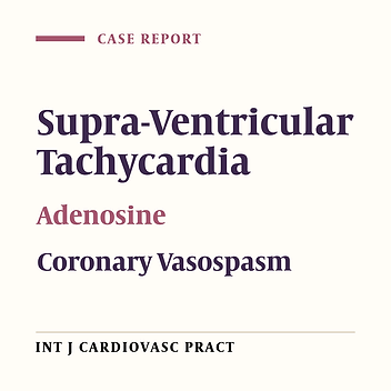 Coronary Vasospasm after Giving Adenosine for Supraventricular Tachycardia