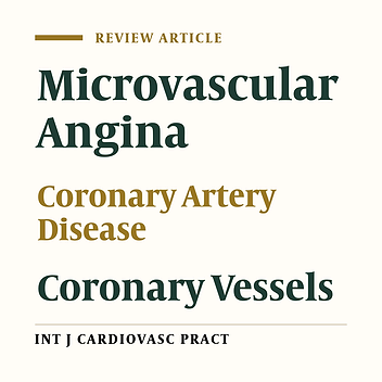 Coronary Microvascular Dysfunction and Microvascular Angina