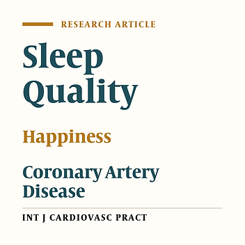 The Relationship between Sleep Quality and Happiness in Men with Coronary Artery Disease
