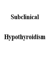 A Clinical Debate: Subclinical Hypothyroidism