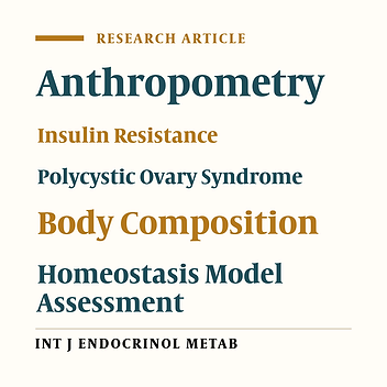 Optimal Cutoff Points for Anthropometric Variables to Predict Insulin Resistance in Polycystic Ovary Syndrome