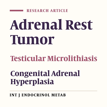 Testicular Adrenal Rests Tumors and Testicular Microlithiasis in a Brazilian Case Series with Classic Congenital Adrenal Hyperplasia