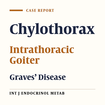 Chylothorax Associated with Substernal Goiter in Graves’ Disease Treated with Radioactive Iodine