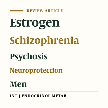 The Role of Estrogen in the Treatment of Men with Schizophrenia