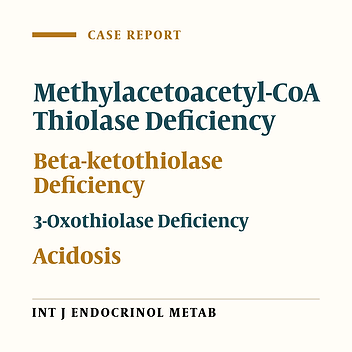First Report of 3-Oxothiolase Deficiency in Iran