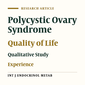 The Experience of Women Affected by Polycystic Ovary Syndrome: A Qualitative Study From Iran