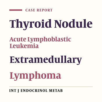 Thyroid Nodule in an Eighteen-Year-Old Man as the First Presentation of Acute Lymphoblastic Leukemia