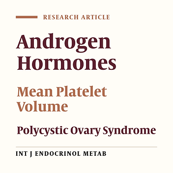 Association of Mean Platelet Volume With Androgens and Insulin Resistance in Nonobese Patients With Polycystic Ovary Syndrome