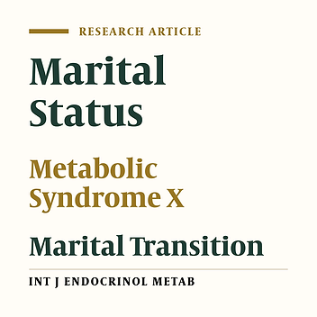 Association of Marital Status and Marital Transition With Metabolic Syndrome: Tehran Lipid and Glucose Study