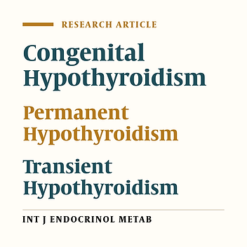 Permanent and Transient Congenital Hypothyroidism in Hamadan West Province of Iran
