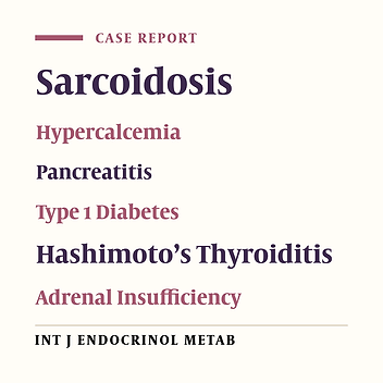 Hypercalcaemic Pancreatitis, Adrenal Insufficiency, Autoimmune Thyroiditis and Diabetes Mellitus in a girl with Probable Sarcoidosis