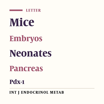 Pdx-1 and Insulin Gene Expression in Embryonic and Neonatal Pancreas of Mice: Effects of Metformin Treatment