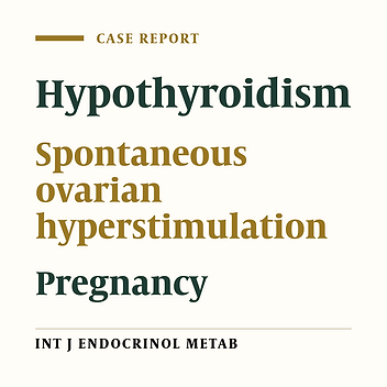 Spontaneous ovarian hyperstimulation in pregnant women with hypothyroidism