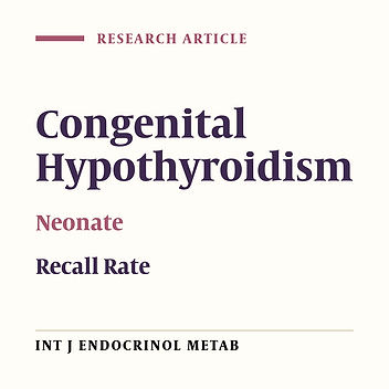 High Incidence and Recall Rate of Congenital Hypothyroidism in Zanjan Province, a Health Problem or a Study Challenge?