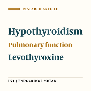 The Effect of Levothyroxin on Pulmonary Function Tests of Hypothyroid Patients