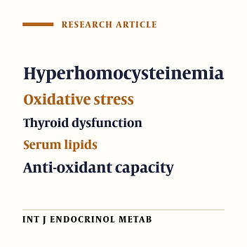 Correlation Between Serum Levels of Cholesterol  and Homocysteine with Oxidative Stress in  Hypothyroid Patients