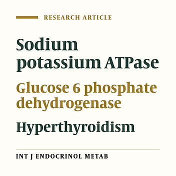 Sodium Potassium ATPase and Glucose 6 Phosphate Dehydrogenase Activity in Patients with Hyperthyroidism: A Comparison with Euthyroid Patients
