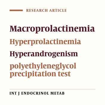 Macroprolactinemia in Patients Presenting with Hyperandrogenic Symptoms and Hyperprolactinemia