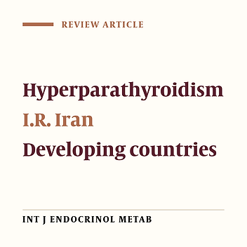 Primary Hyperparathyroidism in Iran: A Review