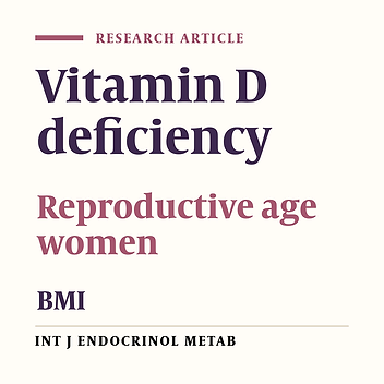 Relationship Between Vitamin D and Nutritional Status in Healthy Reproductive Age Women