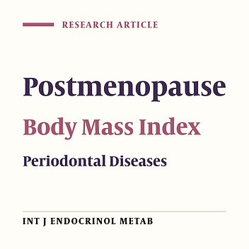 Body Mass Index and Periodontal Health are Correlated in Postmenopausal Women With Low Bone Density
