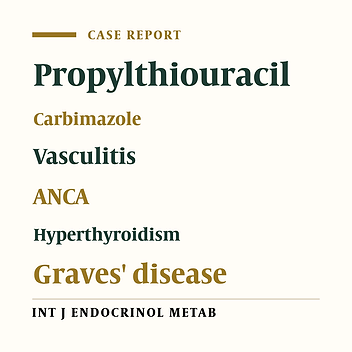 Propylthiouracil Induced ANCA Positive Vasculitis: a Case Report