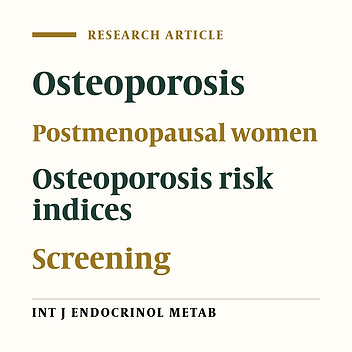 Cover image of the article: Performance of Osteoporosis Risk Assessment Tools in Iranian Postmenopausal Women