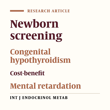 Cost–Benefit and Effectiveness of Newborn Screening of Congenital Hypothyroidism: Findings from a National Program in Iran