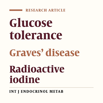 Evaluation of glucose tolerance in methimazole and Radioiodine treated Graves’ patients