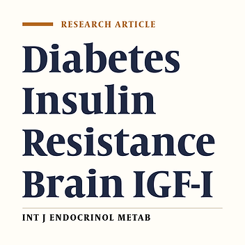 Investigation on the expression of IGF-I protein in insulin-resistant rat brain