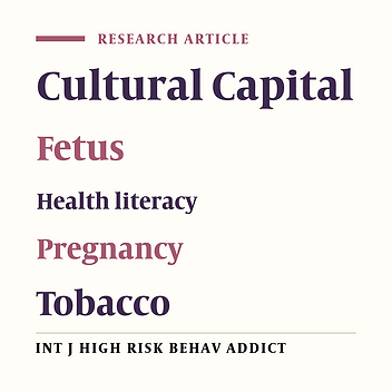Cultural Capital and Tobacco-related Health Literacy in Pregnant Women and the Relationship with Fetal Smoke Exposure