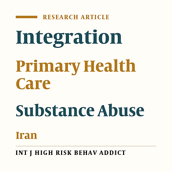 The Integration Program of Prevention and Treatments of Substance Use and HIV/AIDS in the Rural Primary Health Care (PHC) System of Iran